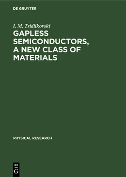 Abbildung von Tsidilkovski | Gapless Semiconductors, a New Class of Materials | 1. Auflage | 1989 | beck-shop.de