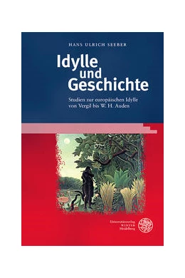 Abbildung von Seeber | Idylle und Geschichte | 1. Auflage | 2022 | 473 | beck-shop.de