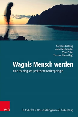 Abbildung von Fröhling / Mertesacker | Wagnis Mensch werden | 1. Auflage | 2022 | beck-shop.de