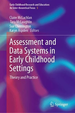 Abbildung von Mclachlan / McLaughlin | Assessment and Data Systems in Early Childhood Settings | 1. Auflage | 2023 | beck-shop.de