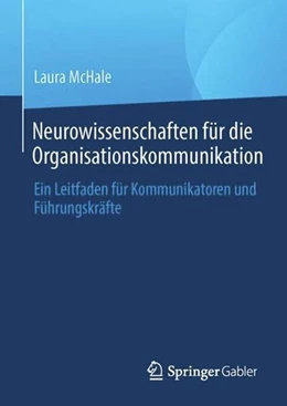 Abbildung von McHale | Neurowissenschaften für die Organisationskommunikation | 1. Auflage | 2023 | beck-shop.de