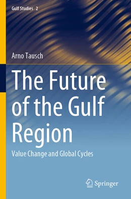 Abbildung von Tausch | The Future of the Gulf Region | 1. Auflage | 2022 | 2 | beck-shop.de