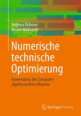 Abbildung von Öchsner / Makvandi | Numerische technische Optimierung | 1. Auflage | 2023 | beck-shop.de