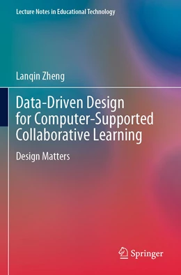 Abbildung von Zheng | Data-Driven Design for Computer-Supported Collaborative Learning | 1. Auflage | 2022 | beck-shop.de