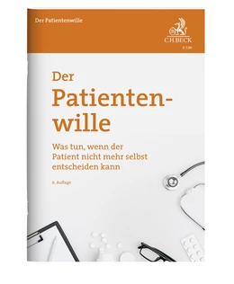 Abbildung von Der Patientenwille | 6. Auflage | 2023 | beck-shop.de