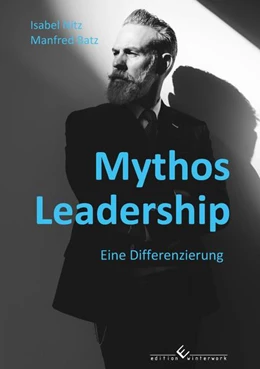 Abbildung von Batz / Nitz | Mythos Leadership | 1. Auflage | 2022 | beck-shop.de