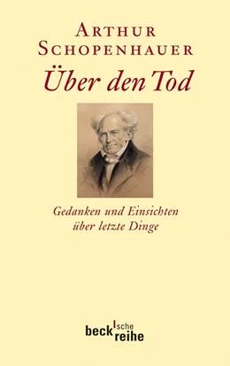 Abbildung von Schopenhauer / Ziegler | Über den Tod | 1. Auflage | 2011 | 1962 | beck-shop.de