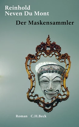 Abbildung von Neven Du Mont | Der Maskensammler | 1. Auflage | 2011 | beck-shop.de