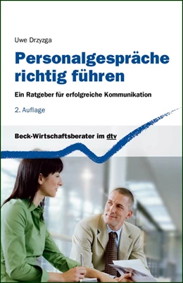 Abbildung von Drzyzga | Personalgespräche richtig führen | 2. Auflage | 2012 | 50840 | beck-shop.de