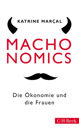 Abbildung von Marçal | Machonomics | 1. Auflage | 2016 | 6235 | beck-shop.de