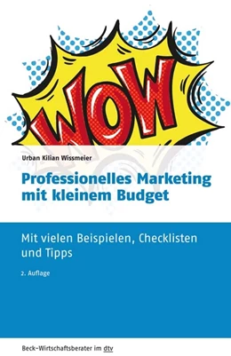 Abbildung von Wissmeier | Professionelles Marketing mit kleinem Budget | 2. Auflage | 2019 | 50964 | beck-shop.de