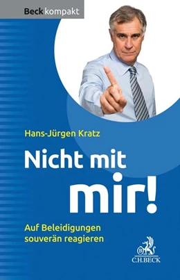 Abbildung von Kratz | Beleidigungen gekonnt kontern! | 1. Auflage | 2020 | beck-shop.de
