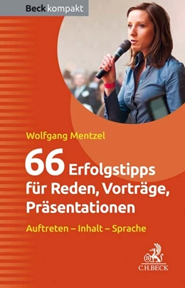 Abbildung von Mentzel | 66 Erfolgstipps für Reden, Vorträge, Präsentationen | 1. Auflage | 2021 | beck-shop.de