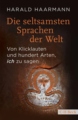 Abbildung von Haarmann | Die seltsamsten Sprachen der Welt | 1. Auflage | 2021 | 6424 | beck-shop.de