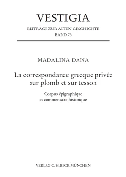 Abbildung von Dana | La correspondance grecque privée sur plomb et sur tesson | 1. Auflage | 2021 | 73 | beck-shop.de