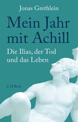 Abbildung von Grethlein | Mein Jahr mit Achill | 1. Auflage | 2022 | beck-shop.de