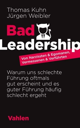 Abbildung von Kuhn / Weibler | Bad Leadership | 1. Auflage | 2020 | beck-shop.de