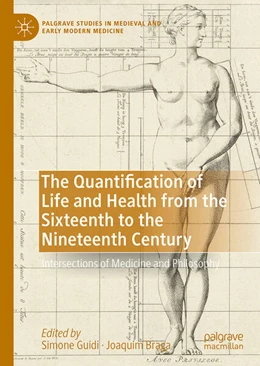 Abbildung von Guidi / Braga | The Quantification of Life and Health from the Sixteenth to the Nineteenth Century | 1. Auflage | 2023 | beck-shop.de