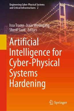 Abbildung von Traore / Woungang | Artificial Intelligence for Cyber-Physical Systems Hardening | 1. Auflage | 2022 | beck-shop.de