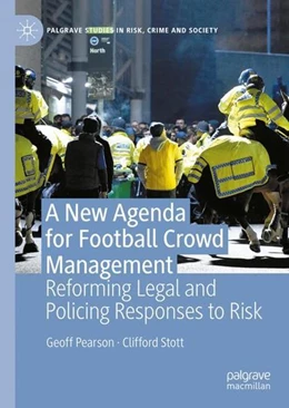 Abbildung von Pearson / Stott | A New Agenda For Football Crowd Management | 1. Auflage | 2022 | beck-shop.de