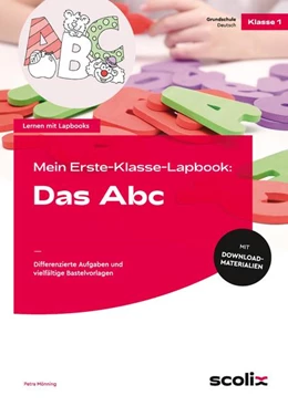 Abbildung von Mönning | Mein Erste-Klasse-Lapbook: Das Abc | 1. Auflage | 2022 | beck-shop.de