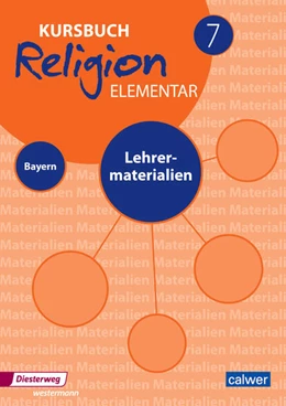 Abbildung von Eilerts / Kübler | Kursbuch Religion Elementar 7 - Ausgabe 2017 für Bayern. Lehrermaterialien 7 | 1. Auflage | 2022 | beck-shop.de