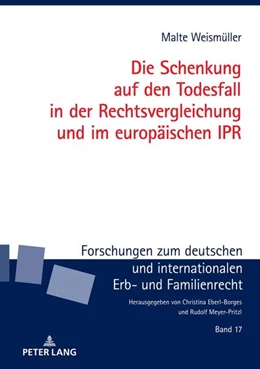 Abbildung von Weismüller | Die Schenkung auf den Todesfall in der Rechtsvergleichung und im europäischen IPR | 1. Auflage | 2022 | beck-shop.de