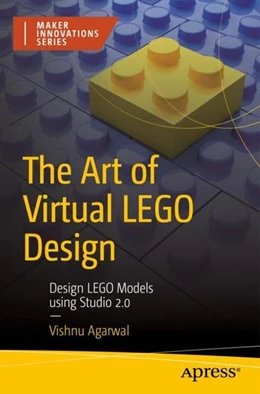 Abbildung von Agarwal | The Art of Virtual LEGO Design | 1. Auflage | 2023 | beck-shop.de