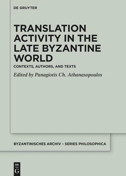 Abbildung von Athanasopoulos | Translation Activity in Late Byzantine World | 1. Auflage | 2022 | beck-shop.de