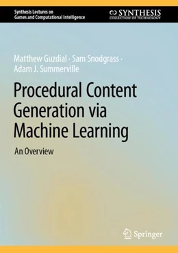 Abbildung von Guzdial / Snodgrass | Procedural Content Generation via Machine Learning | 1. Auflage | 2022 | beck-shop.de