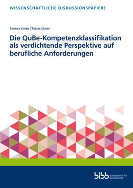 Abbildung von Krebs / Maier | Die QuBe-Kompetenzklassifikation als verdichtende Perspektive auf berufliche Anforderungen | 1. Auflage | 2022 | beck-shop.de