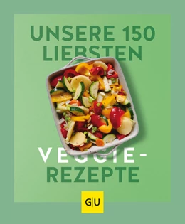 Abbildung von Gu | Unsere 150 liebsten Veggie-Rezepte | 1. Auflage | 2022 | beck-shop.de