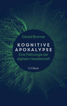 Abbildung von Bronner | Kognitive Apokalypse | 1. Auflage | 2022 | beck-shop.de