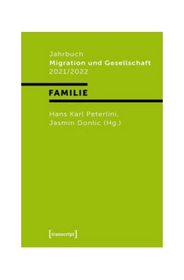 Abbildung von Peterlini / Donlic | Jahrbuch Migration und Gesellschaft 2021/2022 | 1. Auflage | 2022 | beck-shop.de