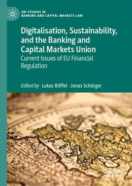 Abbildung von Böffel / Schürger | Digitalisation, Sustainability, and the Banking and Capital Markets Union | 1. Auflage | 2022 | beck-shop.de