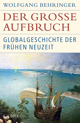 Abbildung von Behringer | Der große Aufbruch | 1. Auflage | 2023 | beck-shop.de