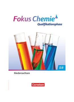 Abbildung von Wilhelm / Peters | Fokus Chemie - Sekundarstufe II Qualifikationsphase 2022 - Niedersachsen - Schulbuch | 1. Auflage | 2023 | beck-shop.de