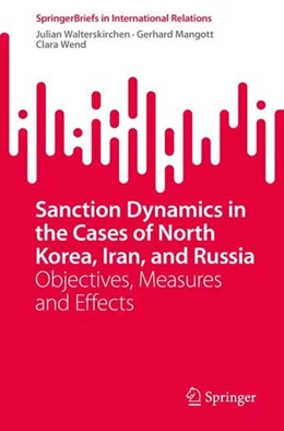 Abbildung von Walterskirchen / Mangott | Sanction Dynamics in the Cases of North Korea, Iran, and Russia | 1. Auflage | 2022 | beck-shop.de