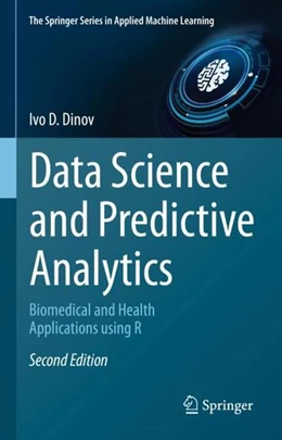 Abbildung von Dinov | Data Science and Predictive Analytics | 2. Auflage | 2023 | beck-shop.de