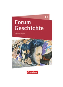 Abbildung von Jäger / Bäuml-Stosiek | Forum Geschichte 11. Jahrgangsstufe. Oberstufe - Bayern - Schulbuch | 1. Auflage | 2023 | beck-shop.de