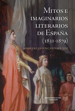 Abbildung von Cantos Casenave | Mitos e imaginarios de España (1831-1879) | 1. Auflage | 2022 | beck-shop.de