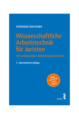 Abbildung von Kerschner | Wissenschaftliche Arbeitstechnik für Juristen | 7. Auflage | 2022 | beck-shop.de