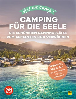 Abbildung von PiNCAMP/ADAC | Yes we camp! Camping für die Seele | 1. Auflage | 2022 | beck-shop.de