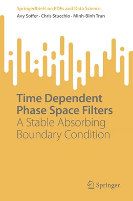 Abbildung von Soffer / Stucchio | Time Dependent Phase Space Filters | 1. Auflage | 2023 | beck-shop.de