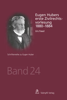 Abbildung von Fasel | Eugen Hubers erste Zivilrechtsvorlesung 1880-1884 | 1. Auflage | 2022 | beck-shop.de