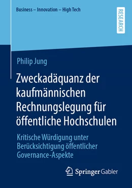 Abbildung von Jung | Zweckadäquanz der kaufmännischen Rechnungslegung für öffentliche Hochschulen | 1. Auflage | 2022 | beck-shop.de