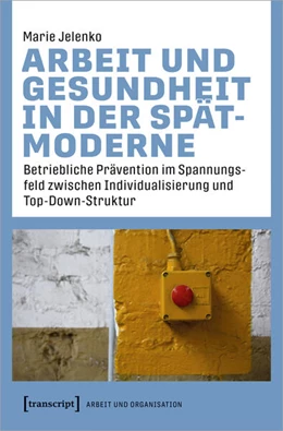 Abbildung von Jelenko | Arbeit und Gesundheit in der Spätmoderne | 1. Auflage | 2023 | beck-shop.de