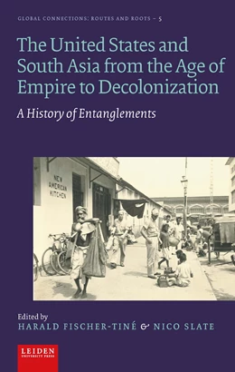 Abbildung von Fischer-Tiné / Slate | The United States and South Asia from the Age of Empire to Decolonization | 1. Auflage | 2022 | 5 | beck-shop.de
