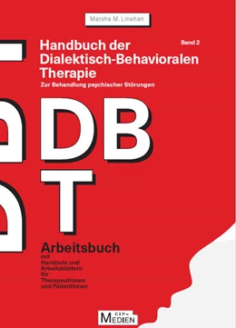 Abbildung von Linehan | Handbuch der Dialektisch-Behavioralen Therapie (DBT) Bd. 2: Arbeitsbuch | 1. Auflage | 2016 | beck-shop.de