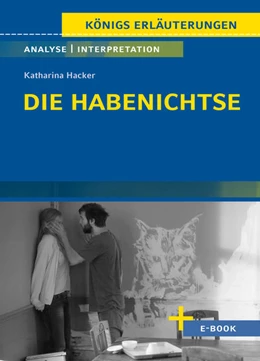 Abbildung von Hacker | Die Habenichtse von Katharina Hacker - Textanalyse und Interpretation | 1. Auflage | 2022 | beck-shop.de